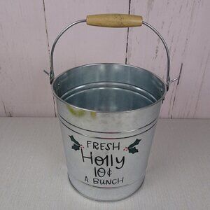 Christmas Galvanized Metal Pail "Fresh Holly" Holiday Decor Rustic Farmhouse